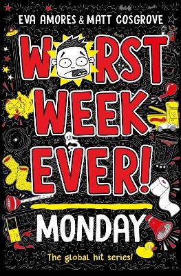 Worst Week Ever!: Monday