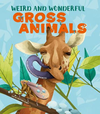 Weird and Wonderful Gross Animals