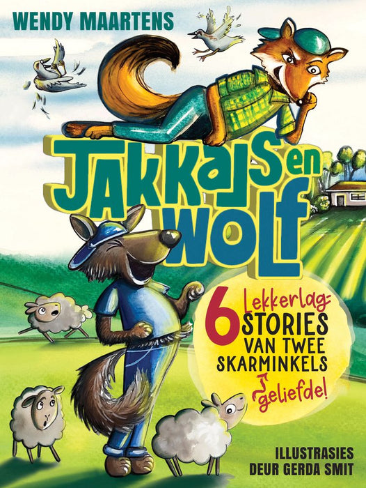 Jakkals en Wolf: 6 Lekkerlag-stories van Twee Skarminkels (Paperback)