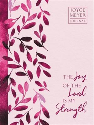 The Joy of the Lord Is My Strength (Hardcover)