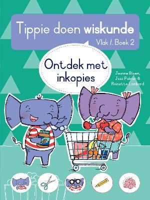 Tippie doen wiskunde, Vlak 1, Boek 2: Ontdek met inkopies (Paperback)