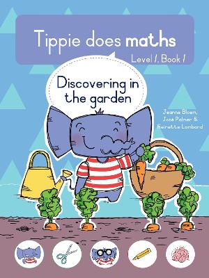 Tippie Does Maths, Level1, Book 1: Discovering in the garden (Paperback)