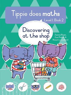 Tippie does Maths , Level 1, Book 2: Discovering at the shop (Paperback)