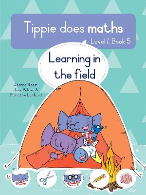 Tippie Does Maths, Level 1, Book 5: Learning In The Field (Paperback)