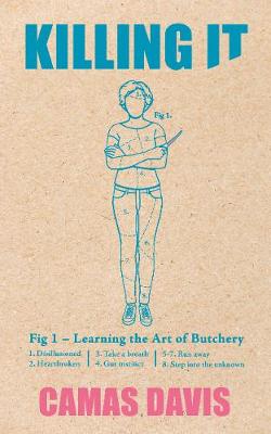 Killing It: Learning the Art of Butchery