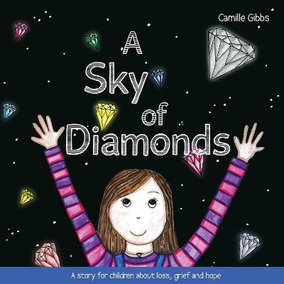 A Sky of Diamonds: A Story for Children About Loss, Grief and Hope (Paperback)