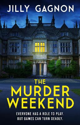 The Murder Weekend: Everyone has a role to play - but what's real and what's part of the game?