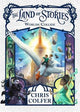 The Land of Stories 6: Worlds Collide