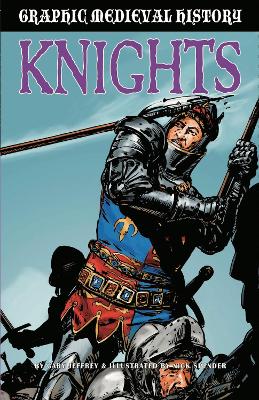 Graphic Medieval History: Knights (Paperback)