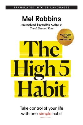 The High 5 Habit: Take Control of Your Life with One Simple Habit (Trade Paperback)