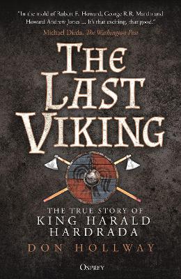 The Last Viking: The True Story of King Harald Hardrada