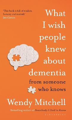 What I Wish People Knew About Dementia: The Sunday Times Bestseller (Paperback)