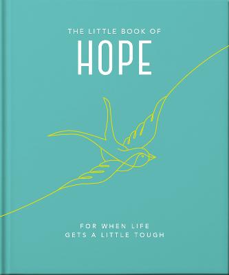 The Little Book of Hope: For when life gets a little tough