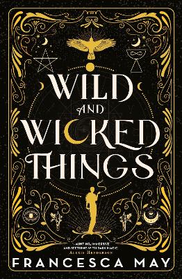 Wild and Wicked Things: The Instant Sunday Times Bestseller and Tiktok Sensation