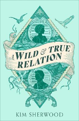 A Wild & True Relation (Trade Paperback)