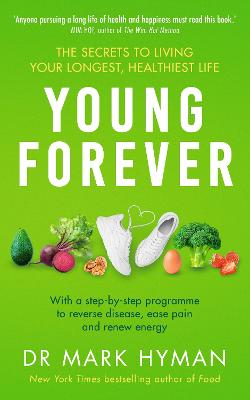 Young Forever: The Secrets to Living Your Longest, Healthiest Life (Trade Paperback)
