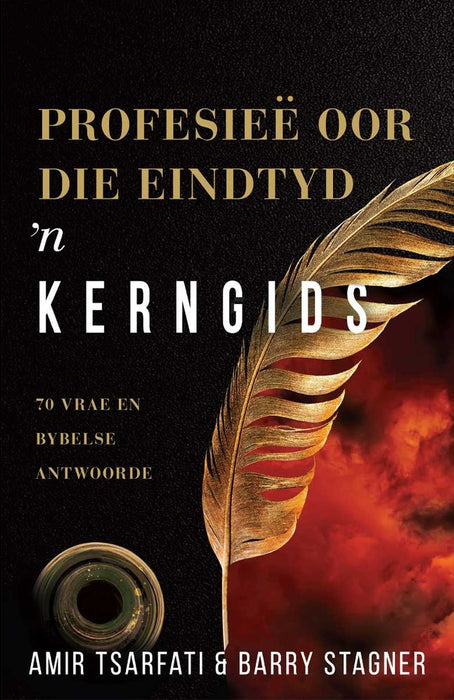 Profesieë Oor die Eindtyd: 'n Kerngids - 70 Vrae en Bybelse Antwoorde (Afrikaans Edition) (Paperback)