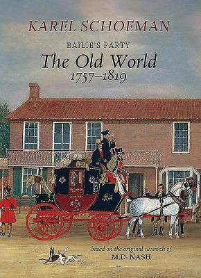 Bailie's Party: The Old World, 1757?1819: Book 1