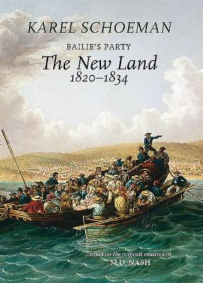 Bailie's Party: The New Land, 1820-1834: Book 2