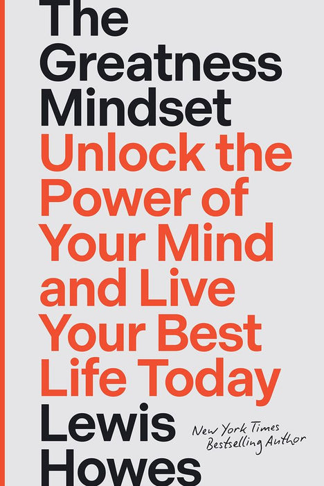 The Greatness Mindset: Unlock the Power of Your Mind and Live Your Best Life Today (Hardcover)