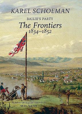 Bailie's Party: The frontiers, 1834-1852: Book 3