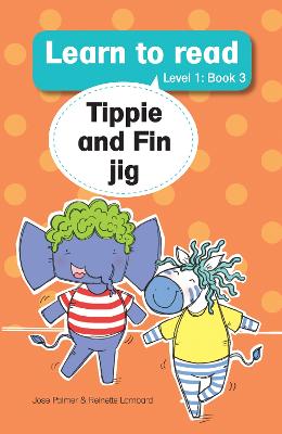 Learn To Read (Level 1, Big Book 3): Tippie And Fin Jig
