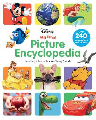 Disney My First Picture Encyclopedia: Learning is Fun with Your Disney Friends
