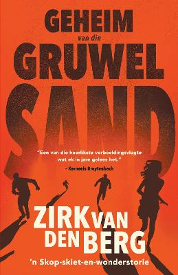 Geheim van die Gruwelsand (Paperback)
