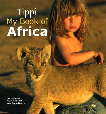 Tippi: My Book Of Africa (Paperback)