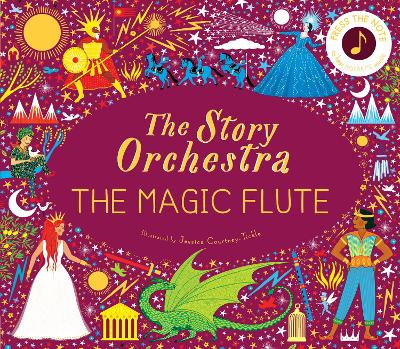 The Story Orchestra: The Magic Flute Volume 6