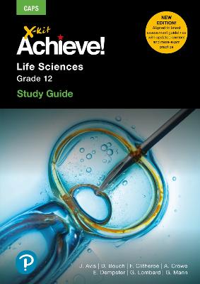 X-Kit Achieve! Life Sciences Grade 12 Study Guide