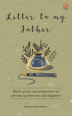 Letter to My Father: Words of Love and Perspectives on Growing Up from Sons and Daughters