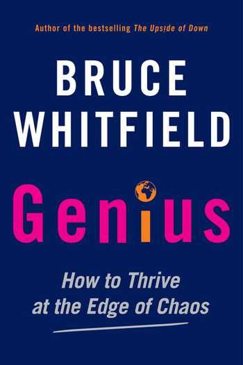 Genius: How to Thrive at the Edge of Chaos
