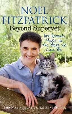 Beyond Supervet: How Animals Make Us The Best We Can Be (Paperback)