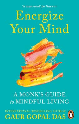 Energize Your Mind: A Monk's Guide To Mindful Living (Paperback)