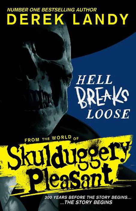 Hell Breaks Loose: From The World Of Skulduggery Pleasant (Trade Paperback)