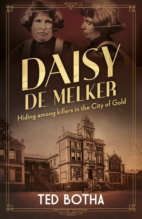 Daisy De Melker: Hiding Among Killers in the City of Gold (Paperback)