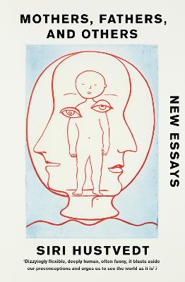 Mothers, Fathers, and Others: New Essays (Paperback)