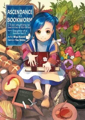 Ascendance of a Bookworm: Part 1 Volume 1: Part 1 Volume 1