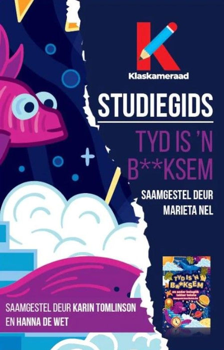 Klaskameraad Studiegids: Tyd is 'n B**ksem (Paperback)