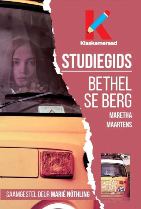Klaskameraad Studiegids: Bethel se Berg (Paperback)