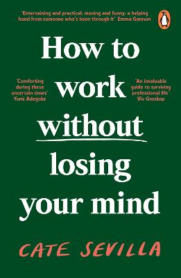 How To Work Without Losing Your Mind (Paperback)