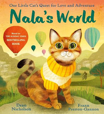 Nala's World: One Little Cat's Quest for Love and Adventure (Picture Books)