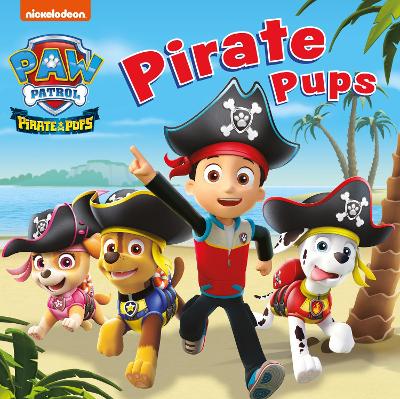 Patrol Paw: Paw Patrol Board Book - Pirate Pups