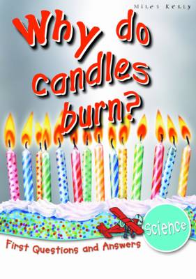 Science: Why Do Candles Burn? (Paperback)