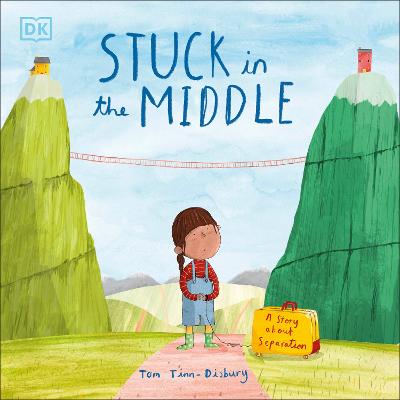 Stuck in the Middle: A Story About Separation (Difficult Conversations) (Picture Book)