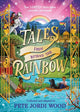 Tales From Beyond the Rainbow: Ten LGBTQ+ fairy tales proudly reclaimed (Hardcover)