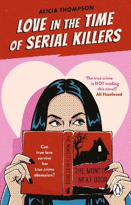 Love In The Time Of Serial Killers: TikTok Made Me Buy Tt: A Criminally Addictive Romance From The Bestselling Author (Paperback)