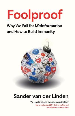 Foolproof: Why We Fall for Misinformation and How to Build Immunity (Paperback)