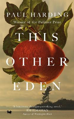 This Other Eden: The new novel from the winner of the Pulitzer Prize (Hardcover)
